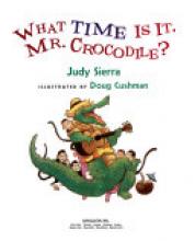 Cover image of What time is it, Mr. Crocodile?