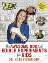 Cover image of The awesome book of edible experiments for kids