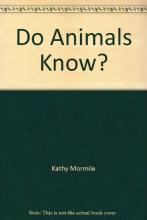 Cover image of Do Animals Know?