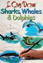 Cover image of I Can Draw Sharks, Whales & Dolphins