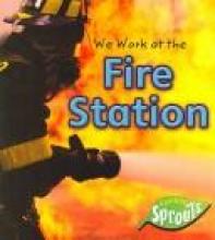 Cover image of We Work at the Fire Station