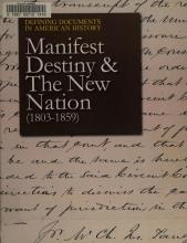 Cover image of Manifest destiny & the new nation (1803-1859)