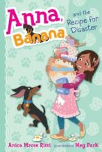 Cover image of Anna, Banana, and the recipe for disaster