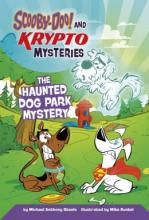 Cover image of The haunted dog park mystery