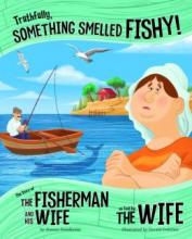 Cover image of Truthfully, something smelled fishy!