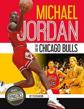 Cover image of Michael Jordan and the Chicago Bulls