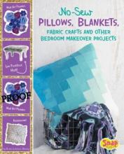 Cover image of No-sew pillows, blankets, fabric crafts, and other bedroom makeover projects