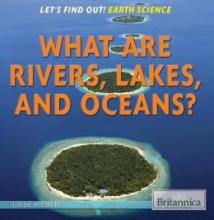 Cover image of What are rivers, lakes, and oceans?