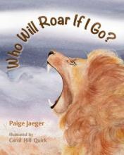 Cover image of Who will roar if I go?