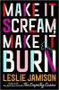 Cover image of Make it scream, make it burn