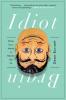 Cover image of Idiot brain