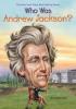 Cover image of Who was Andrew Jackson?