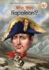 Cover image of Who was Napoleon?