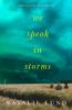 Cover image of We speak in storms
