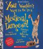 Cover image of You wouldn't want to be in a medieval dungeon!