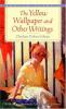 Cover image of The yellow wallpaper and other writings
