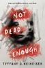 Cover image of Not dead enough