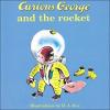 Cover image of Curious George and the rocket