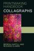 Cover image of Collagraphs and mixed-media printmaking