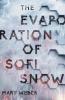 Cover image of The evaporation of Sofi Snow