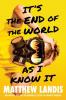 Cover image of It's the end of the world as I know it