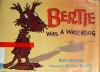 Cover image of Bertie was a watchdog