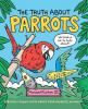 Cover image of The truth about parrots