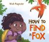 Cover image of How to find a fox
