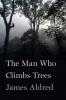 Cover image of The man who climbs trees