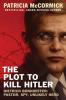 Cover image of The plot to kill Hitler
