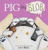 Cover image of Pig the slob