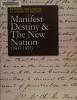 Cover image of Manifest destiny & the new nation (1803-1859)