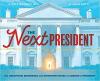 Cover image of The next president