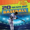 Cover image of 20 fun facts about baseball