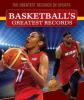 Cover image of Basketball's greatest records