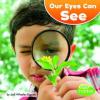 Cover image of Our eyes can see