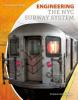 Cover image of Engineering the NYC subway system