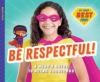 Cover image of Be respectful!