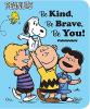Cover image of Be kind, be brave, be you!
