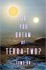 Cover image of Do you dream of Terra-Two?