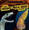 Cover image of Black mamba vs. blue-ringed octopus