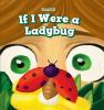 Cover image of If I were a ladybug