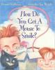 Cover image of How do you get a mouse to smile?