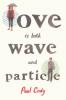 Cover image of Love is both wave and particle