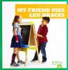 Cover image of My friend uses leg braces