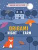 Cover image of Origami at night on the farm