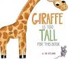 Cover image of Giraffe is too tall for this book