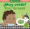 Cover image of Muy verde! = Too green!