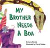Cover image of My brother needs a boa