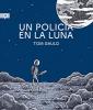 Cover image of Un polic?a en la luna